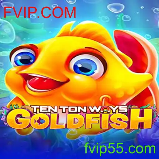 Descubra o Fascinante Mundo de TenTonWaysGoldfish e Conquiste o Topo com FVIP.COM